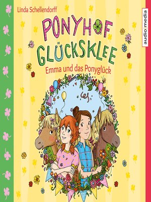 cover image of Ponyhof Glücksklee – Emma und das Ponyglück